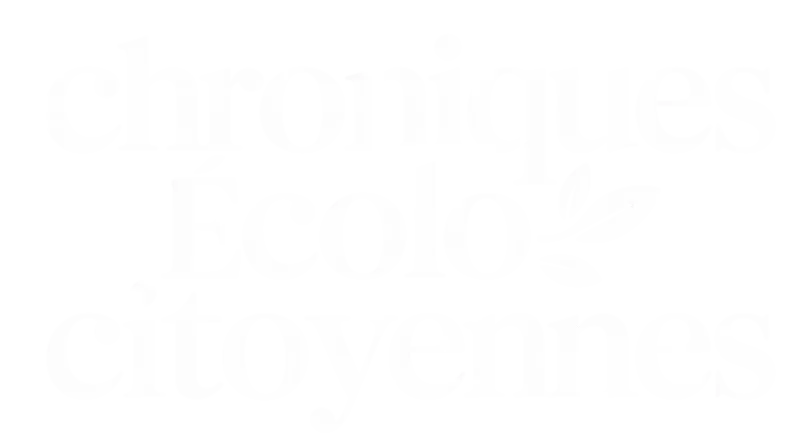 Chroniques Écolo-Citoyennes